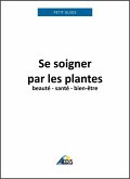 Se soigner par les plantes (eBook, ePUB)
