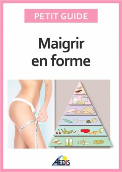 Maigrir en forme (eBook, ePUB) - Guide, Petit