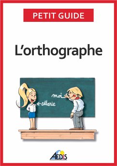 L'orthographe (eBook, ePUB) - Guide, Petit