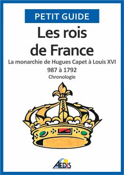 Les rois de France (eBook, ePUB) - Petit Guide