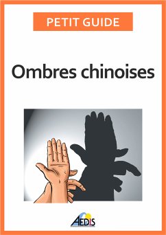Ombres chinoises (eBook, ePUB) - Petit Guide