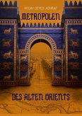 Metropolen des alten Orients (eBook, ePUB)