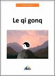 Le qi gong (eBook, ePUB) - Bild 1