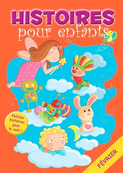 28 histoires à lire avant de dormir en février (eBook, ePUB) - Bertholet, Claire; Hopwood, Sally-Ann; Histoires à lire avant de dormir