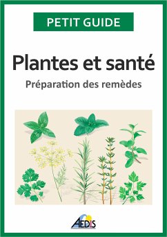 Plantes et santé (eBook, ePUB) - Petit Guide; Polese, Jean-Marie