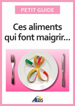Ces aliments qui font maigrir (eBook, ePUB) - Petit Guide; Krccmár, Martina