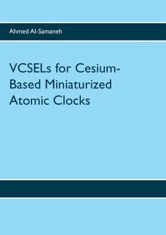 VCSELs for Cesium-Based Miniaturized Atomic Clocks (eBook, ePUB) - Al-Samaneh, Ahmed