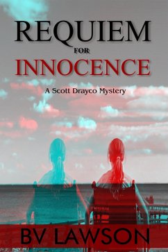Requiem for Innocence (Scott Drayco Mystery Series, #2) (eBook, ePUB) - Lawson, Bv