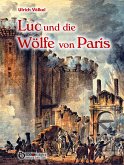 Luc und die Wölfe von Paris (eBook, PDF)