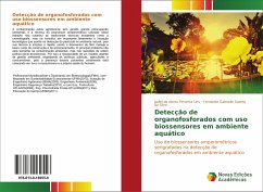 Detecção de organofosforados com uso biossensores em ambiente aquático - Lins, Jadiel de Abreu Pimenta;Soares da Silva, Fernanda Gabrielle