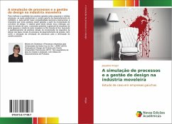 A simulação de processos e a gestão do design na indústria moveleira