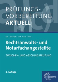 Prüfungsvorbereitung aktuell - Rechtsanwalts- und Notarfachangestellte