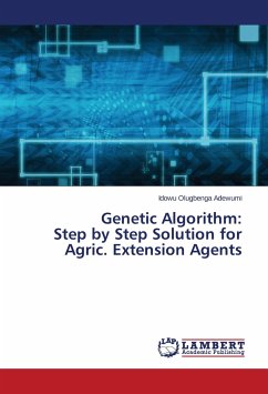 Genetic Algorithm: Step by Step Solution for Agric. Extension Agents - Adewumi, Idowu Olugbenga