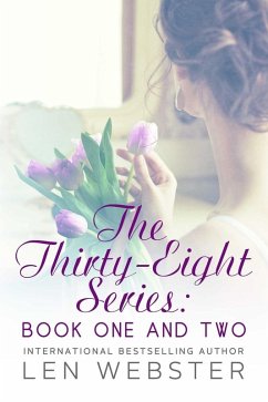 The Thirty-Eight Series: Book One And Two (eBook, ePUB) - Webster, Len