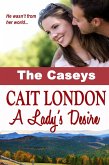A Lady's Desire (The Caseys, #2) (eBook, ePUB) A Lady's Desire (The Caseys, #2) (eBook, ePUB)