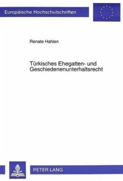 Türkisches Ehegatten- und Geschiedenenunterhaltsrecht - Hahlen, Renate Türkisches Ehegatten- und Geschiedenenunterhaltsrecht - Hahlen, Renate