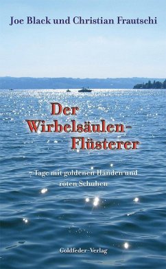 Der Wirbelsäulen-Flüsterer (eBook, ePUB) - Black, Joe; Frautschi, Christian