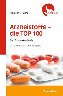 Arzneistoffe TOP 100 (eBook, PDF) - Smollich, Martin; Scheel, Martin