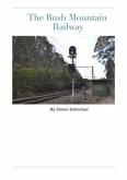 Bush Mountain Railway (eBook, ePUB)