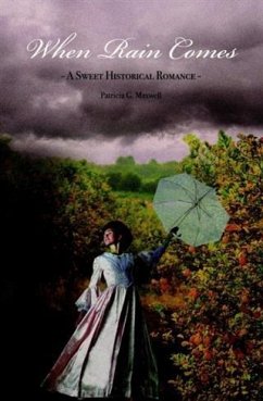 When Rain Comes (eBook, ePUB) - Maxwell, Patricia G.