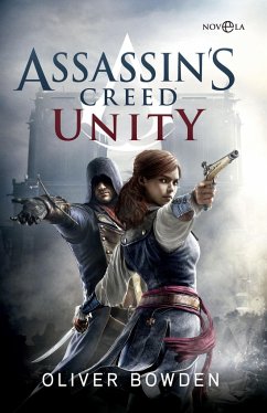 Assassin's Creed. Unity - Bowden, Oliver