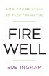Fire Well - How To Fire Staff So They... - Bild 1
