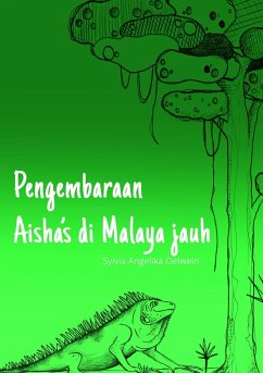 Pengembaraan Aisha¿s di Malaya jauh - Oelwein, Sylvia Angelika