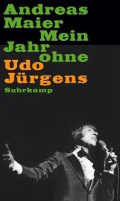 Mein Jahr ohne Udo Jürgens - Maier, Andreas