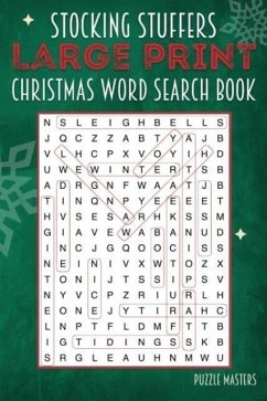 Stocking Stuffers Large Print Christmas Word Search Puzzle Book: A Collection of 20 Holiday Themed Word Search Puzzles; Great for Adults and for Kids!