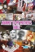 Journey To My Mothers Table - Özer, Sema