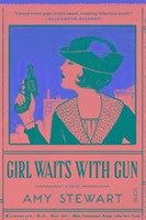 Girl Waits With Gun - Stewart, Amy