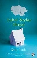 Tuhaf Seyler Oluyor - Link, Kelly