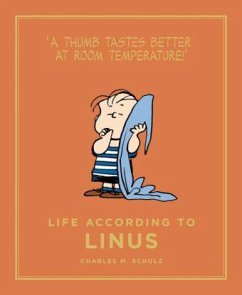 Life According to Linus - Schulz, Charles M.