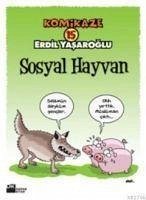 Komikaze 15 Sosyal Hayvan - Yasaroglu, Erdil