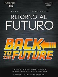 Audiofilm. Ritorno al futuro (eBook, ePUB) - Di Domenico, Piero