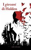 I giovani di Holden (eBook, ePUB)