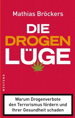 Die Drogenlüge (eBook, ePUB) - Bröckers, Mathias