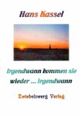 Irgendwann kommen sie wieder… irgendwann (eBook, PDF)