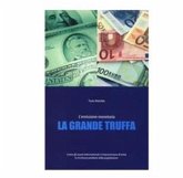 La Grande Truffa ” l’emissione monetaria” (eBook, PDF)