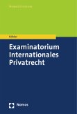 Examinatorium Internationales Privatrecht