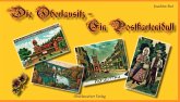Die Oberlausitz - Ein Postkartenidyll Die Oberlausitz - Ein Postkartenidyll