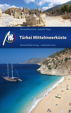 Türkei Mittelmeerküste Reiseführer Michael Müller Verlag (eBook, ePUB) - Bussmann, Michael; Tröger, Gabriele