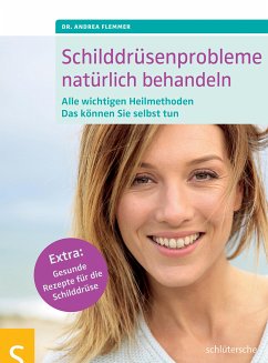 Schilddrüsenprobleme natürlich behandeln (eBook, ePUB)