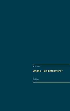 Ayshe - Ein Ehrenmord? (eBook, ePUB)