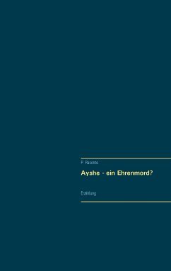 Ayshe - Ein Ehrenmord? (eBook, ePUB) - Raconte, P.