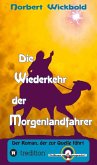 Die Wiederkehr der Morgenlandfahrer (eBook, ePUB)