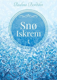 Snø Iskrem (eBook, ePUB) Snø Iskrem (eBook, ePUB)