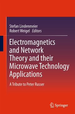 Electromagnetics and Network Theory and their Microwave Technology Applications (eBook, PDF)