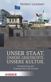 Unser Staat. Unsere Geschichte. Unsere Kultur (eBook, ePUB)