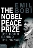The Nobel Peace Prize (eBook, ePUB)